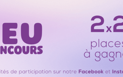 Jeu concours : 2×2 places à gagner ! #2